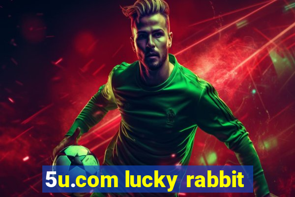 5u.com lucky rabbit