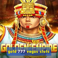 gold 777 vegas slots