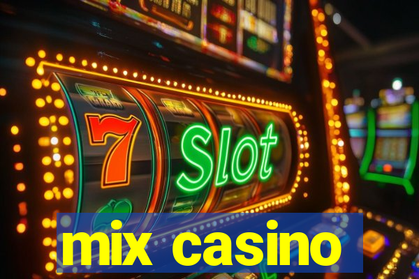 mix casino