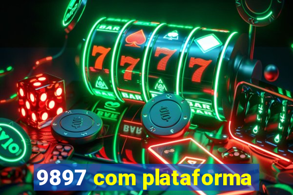 9897 com plataforma