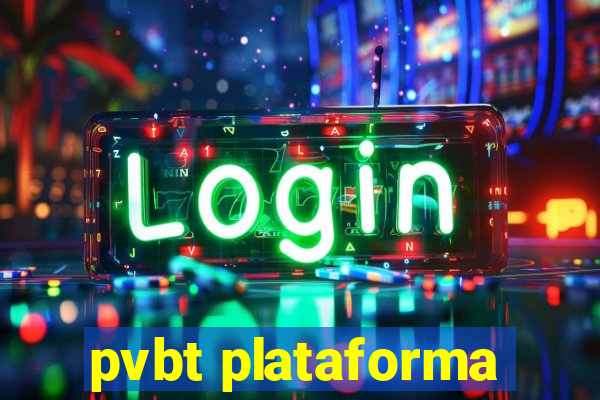 pvbt plataforma