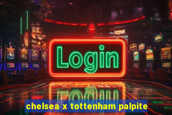 chelsea x tottenham palpite