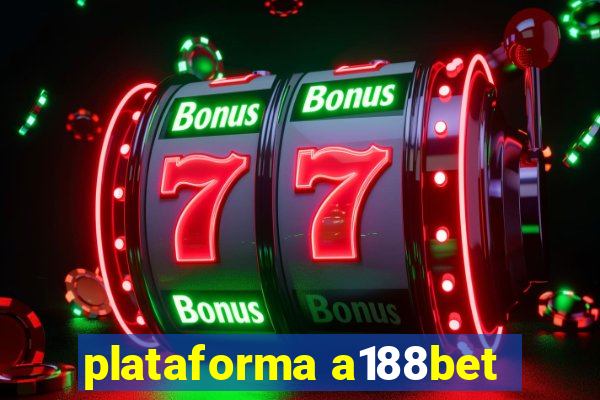 plataforma a188bet