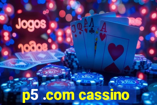 p5 .com cassino