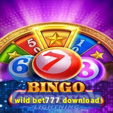 wild bet777 download