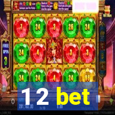 1 2 bet