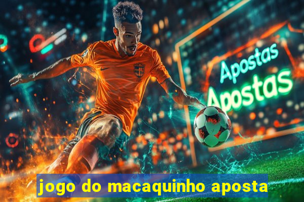 jogo do macaquinho aposta