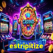 estripitize