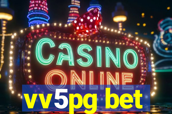 vv5pg bet