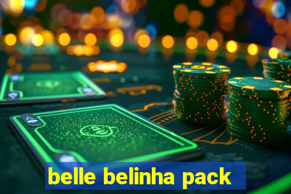 belle belinha pack