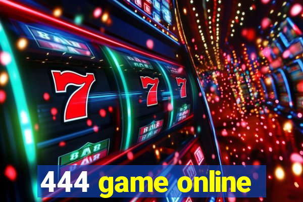 444 game online