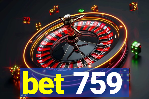 bet 759