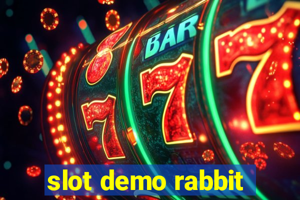 slot demo rabbit