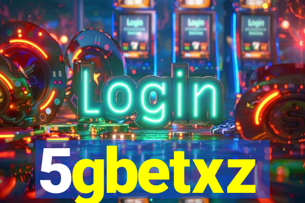 5gbetxz