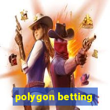 polygon betting