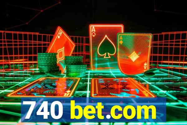 740 bet.com