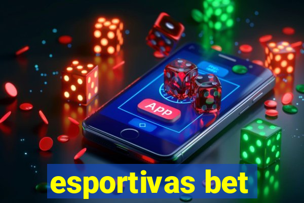 esportivas bet