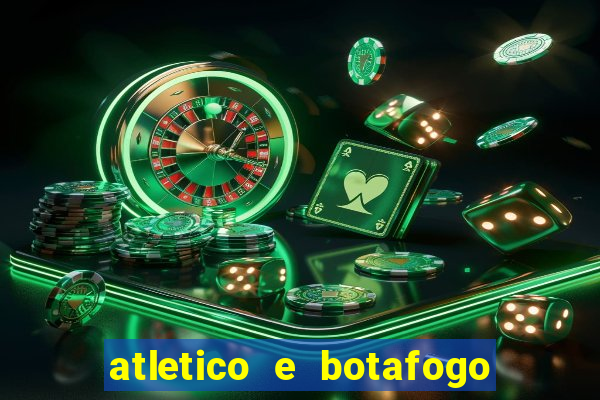 atletico e botafogo ao vivo radio