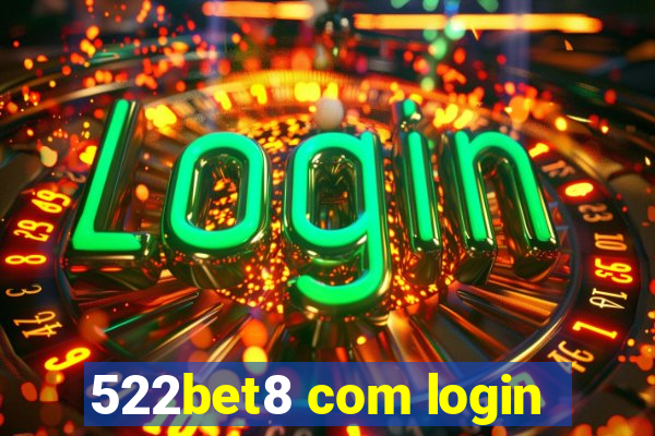 522bet8 com login