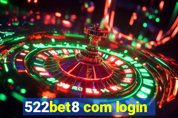 522bet8 com login