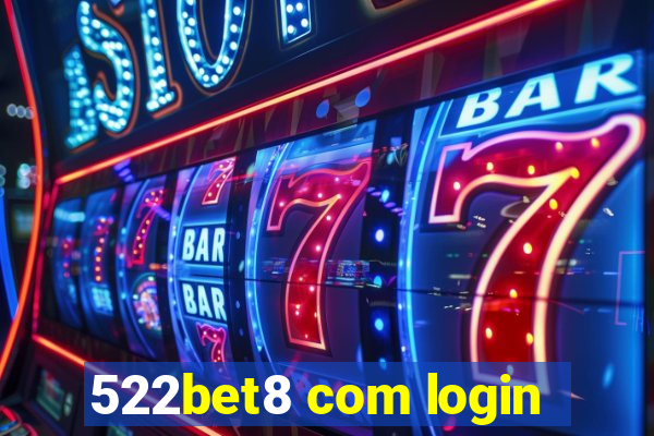 522bet8 com login