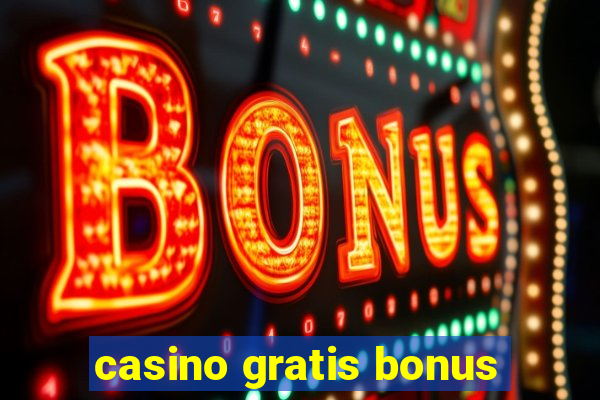 casino gratis bonus