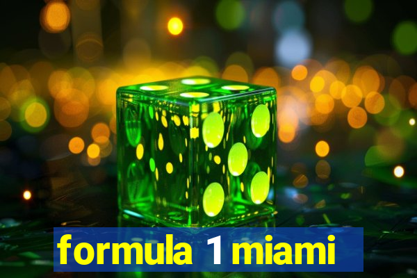 formula 1 miami