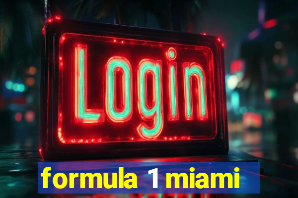 formula 1 miami