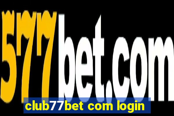 club77bet com login