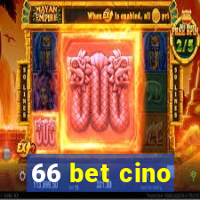 66 bet cino