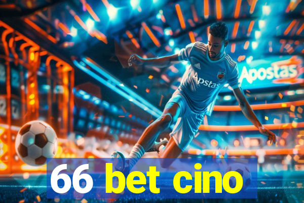 66 bet cino