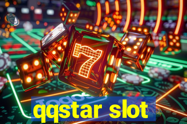 qqstar slot