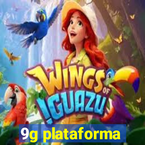 9g plataforma