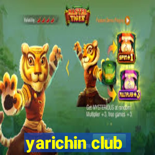 yarichin club