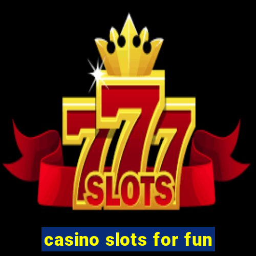 casino slots for fun