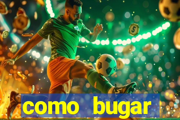 como bugar plataforma de jogos