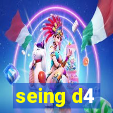 seing d4