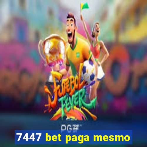 7447 bet paga mesmo