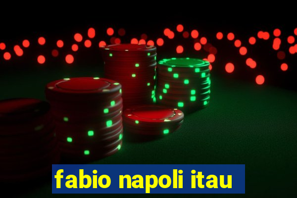 fabio napoli itau