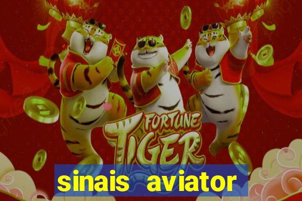 sinais aviator esporte da sorte