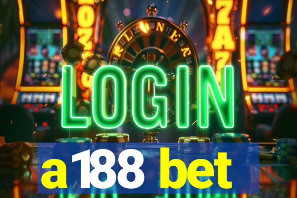 a188 bet