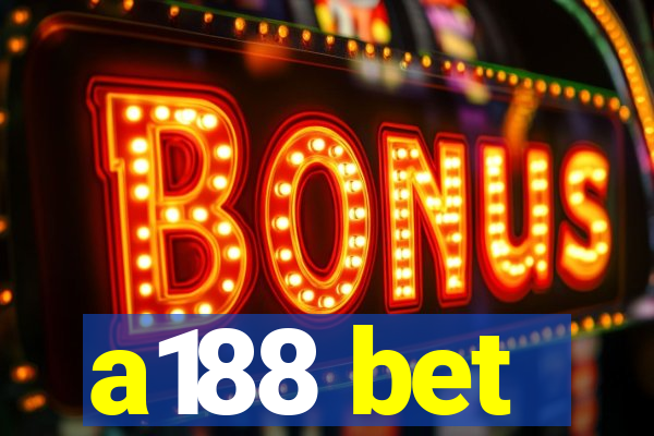 a188 bet