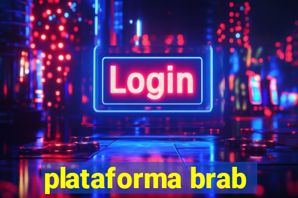 plataforma brab