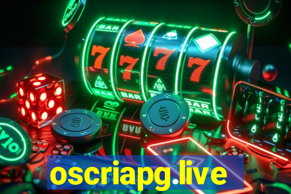 oscriapg.live