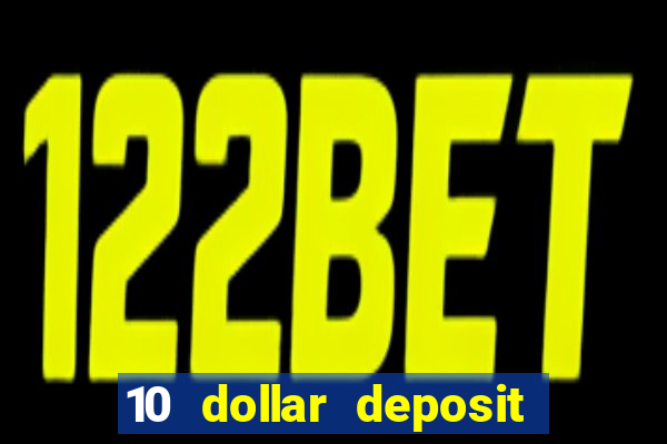 10 dollar deposit casino australia