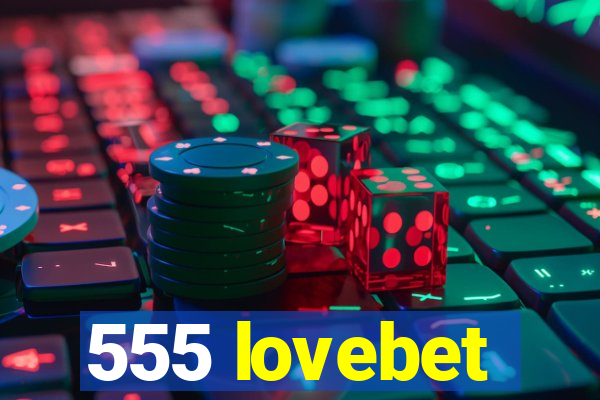 555 lovebet