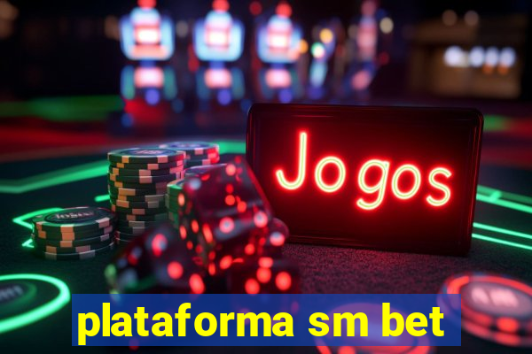 plataforma sm bet