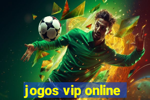 jogos vip online