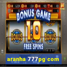 aranha 777pg com