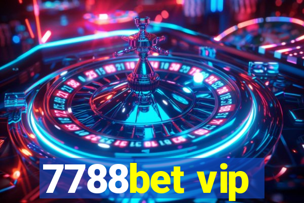 7788bet vip